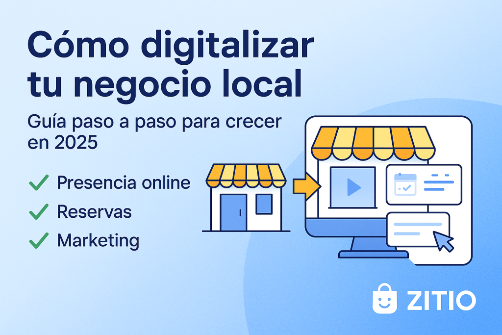 digitalizar tu negocio local: guía paso a paso para crecer en 2025
